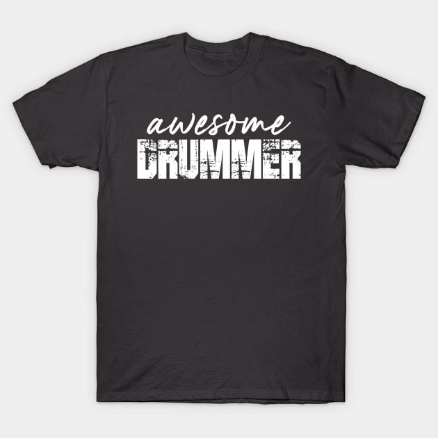 Awesome Drummer T-Shirt by Lifeline/BoneheadZ Apparel